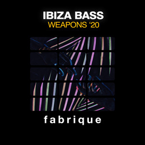 Ibiza Bass Weapons '20