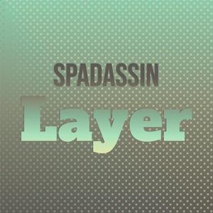 Spadassin Layer