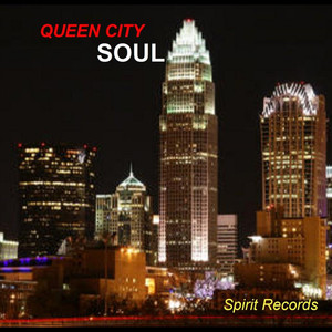 Queen City Soul / Spirit Records