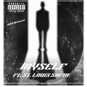 MySelf (feat. St. Louis Safari) [Explicit]