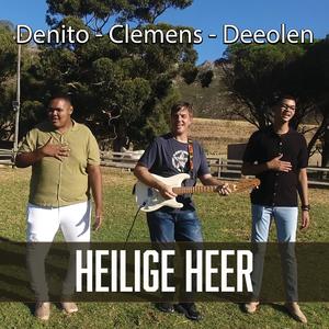 Heilige Heer (feat. Deeolen Brits & Denito van der Walt)