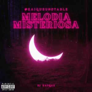 Melodia Misteriosa 1.0 (Explicit)