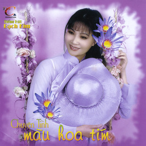 Chuyen Tinh Mau Hoa Tim ( Edition 2011 ) A Love Story Of A Flower Violet Pham Duy Khanh Tuan Truc Phuong Vu Duc Sao Bien Minh Ky Nhat Truong Hoang Kim Chi Minh Bang Hong Van