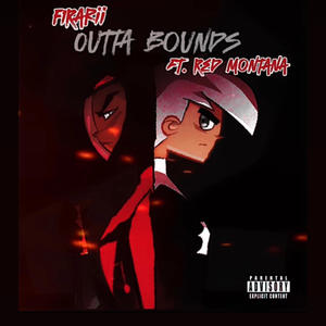 Outta Bounds (feat. Red Montana) (Explicit)