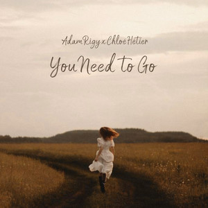 You Need to Go