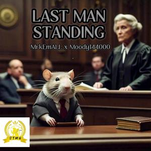 Last Man Standing (feat. MrkEmAll) (Explicit)