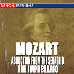 Mozart: Abduction from the Seraglio Highlights - The Impresario - Highlights