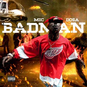 Bad Man (Explicit)