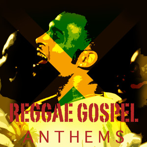 Reggae Gospel Anthems