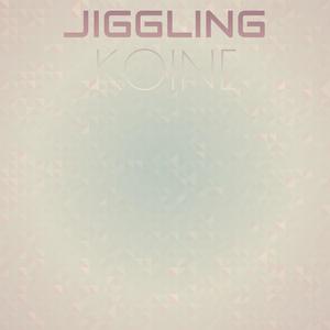 Jiggling Koine