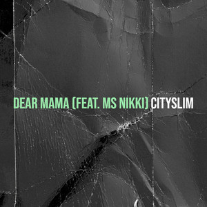 Dear Mama (Explicit)