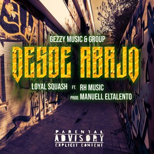 Desde Abajo (feat. Rh Music) [Explicit]