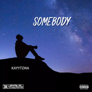 Somebody (Explicit)