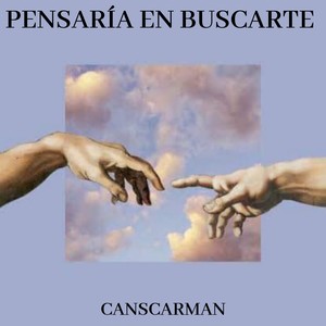 Pensaria En Buscarte