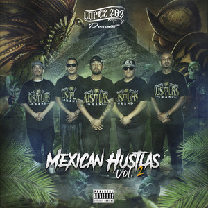 Mexican Hustlas, Vol. 2 (Explicit)
