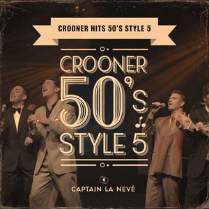 Crooner Hits 50's Style 5