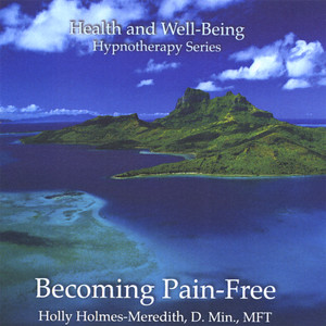 Hypnosis for Becoming Pain-Free