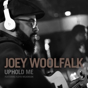 Uphold Me (feat. Floyd Wilkinson) - Single