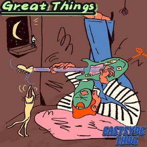 Great Things (Explicit)