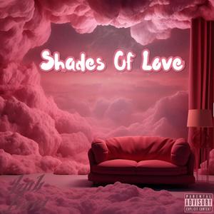 Shades Of Love -EP (Explicit)