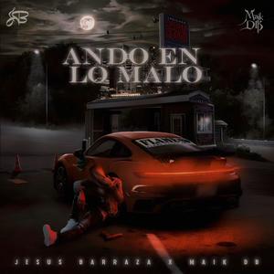 Ando En Lo Malo (feat. Maik DB)