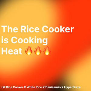 The Rice Cooker Is Cooking Heat (Explicit)