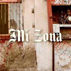 Mi Zona (Explicit)