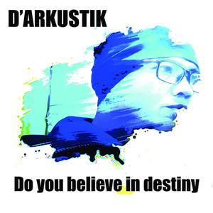 Do You Believe in Destiny