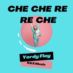 Che Che Re Re Che