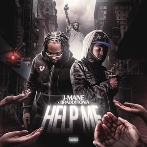 Help Me (feat. Braddytonia) [Explicit]