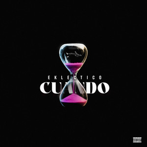 CUANDO (Explicit)