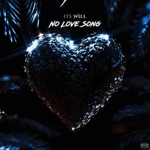 No Love Song (Explicit)