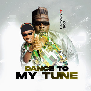 Dance To My Tune (Explicit)