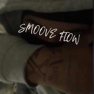 Smoove Flow (Explicit)