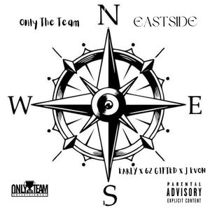 EastSide (feat. Early N Da Mornin’, 62 Gifted & J Evon) [Explicit]