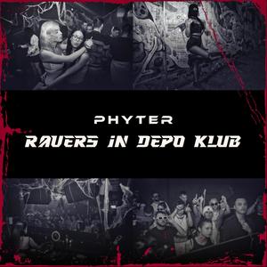 Ravers In Depo Klub (Explicit)