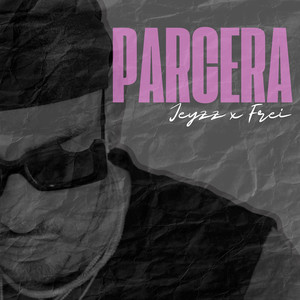 Parcera (Explicit)