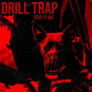 Drill Trap (feat. GDZ)