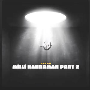 Milli Kahraman, Pt. 2 (Explicit)
