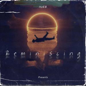 Reminiscing (Explicit)
