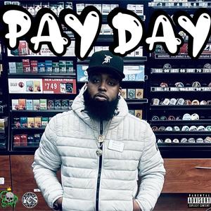 Pay Day (Explicit)