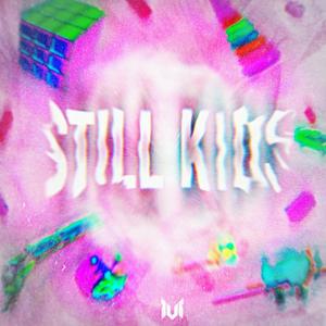 Still Kids (Original Mix)