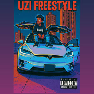 Uzi Freestyle (Explicit)