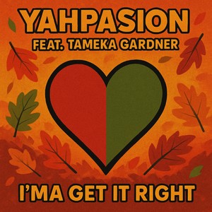 Ima Get it right