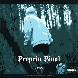 Propriu Rival (Explicit)