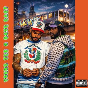We Here (feat. Dave East) (Explicit)