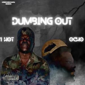 Dumbing out (feat. SMB Ocho) [Explicit]