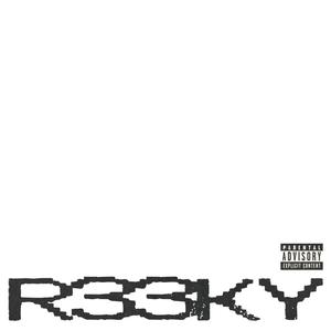 R33KY (Explicit)