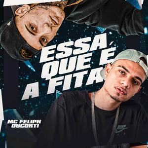 Essa que é a Fita (Explicit)