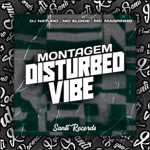 Montagem Disturbed Vibe (Explicit)